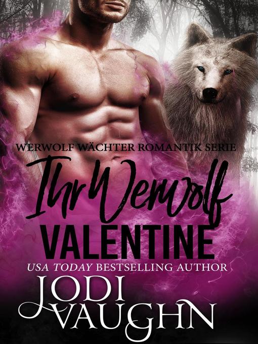 Title details for Ihr Werwolf Valentine by Jodi Vaughn - Available